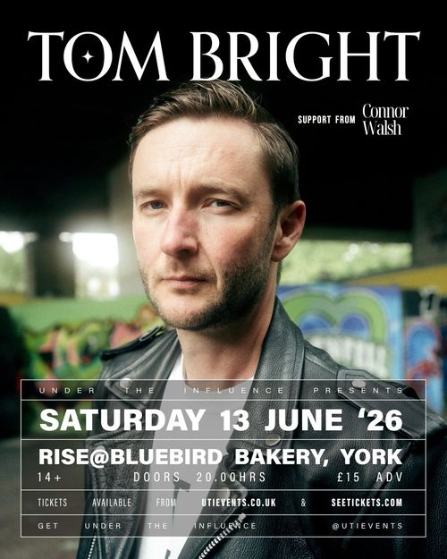 TOM BRIGHT Connor Walsh at Bluebird Bakery on 13 June 2026 gig poster