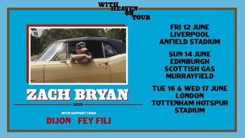 Zach Bryan - With Heaven On Tour Fey Fili, Dijon, Zach Bryan at Scottish Gas Murrayfield on 14 June 2026 gig poster