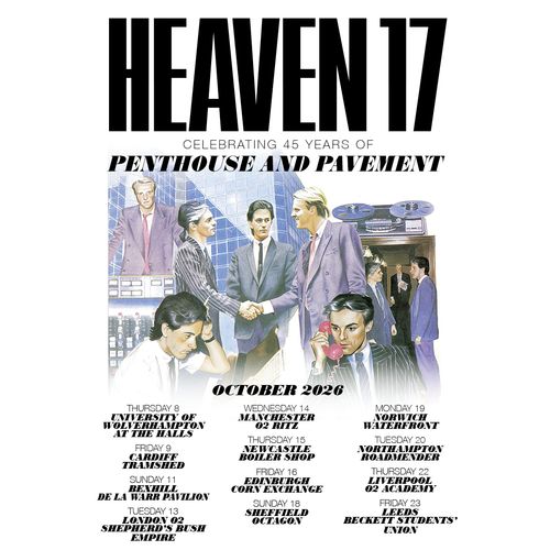 HEAVEN 17 CELEBRATING 45 YEARS OF PENTHOUSE AND PAVEMENT Heaven 17 october 2026 tour poster
