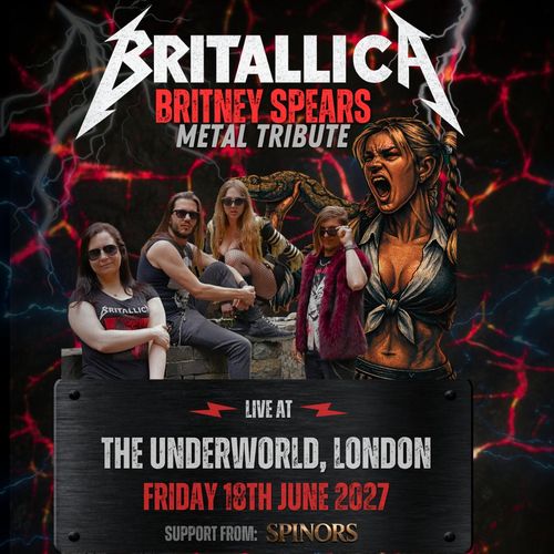 BRITALLICA - BRITNEY SPEARS METAL TRIBUTE Britallica at THE UNDERWORLD on 18 June 2027 gig poster