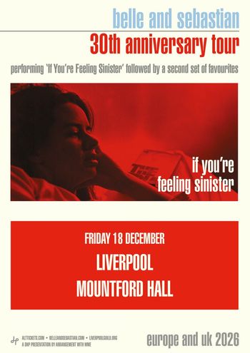 belle and sebastian 30th anniversary tour Belle and Sebastian at Mountford Hall on 18 December 2026 gig poster