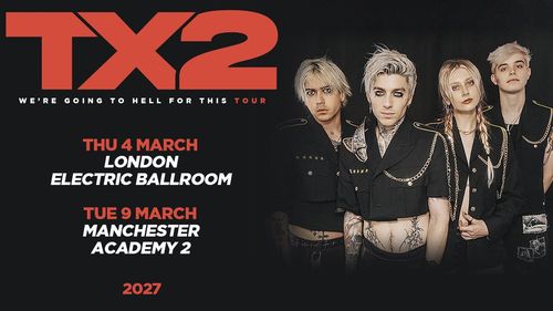 TX2 - We're Going To Hell For This Tour TX2 march 2027 tour poster