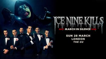 ICE NINE KILLS 2027 MARCH IN SILENCE TOUR Ice Nine Kills at The O2 on 28 March 2027 gig poster