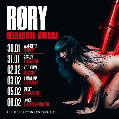 RØRY - The Bloodletting UK Tour 2027 Delilah Bon Mothica, RØRY january 2027 to february 2027 tour poster