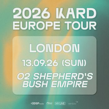 2026 KARD EUROPE TOUR KARD at O2 SHEPHERD'S BUSH EMPIRE on 13 September 2026 gig poster