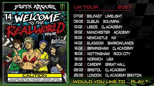 South Arcade - Welcome to the Real World Tour South Arcade, Mouth Culture february 2027 tour poster