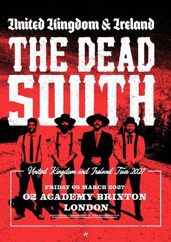 THE DEAD SOUTH at O2 Academy Brixton on 5 March 2027 gig poster