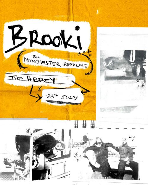 Brookii - The Manchester Headline Brookii at The Abbey on 28 July 2026 gig poster