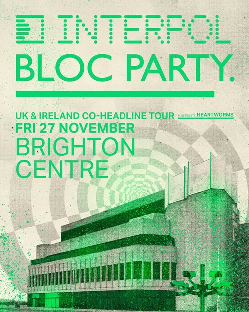INTERPOL BLOC PARTY Heartworms, Interpol, Bloc Party at Brighton Centre on 27 November 2026 gig poster