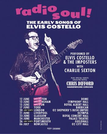 radio soul! THE EARLY SONGS OF ELVIS COSTELLO Elvis Costello & The Imposters, Charlie Sexton, Chris Difford at Palace Theatre on 24 June 2026 gig poster