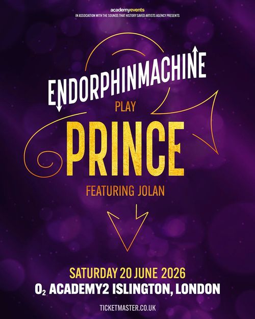 ENDOPHINMACHINE PLAY PRINCE ENDOPHINMACHINE, JOLAN at O2 Academy2 Islington on 20 June 2026 gig poster