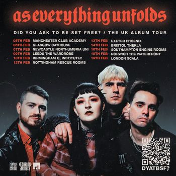 as everything unfolds - DID YOU ASK TO BE SET FREE? / THE UK ALBUM TOUR As Everything Unfolds at northumbria university su on 7 February 2026 gig poster