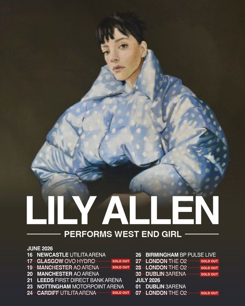 LILY ALLEN PERFORMS WEST END GIRL Lily Allen june 2026 to july 2026 tour poster