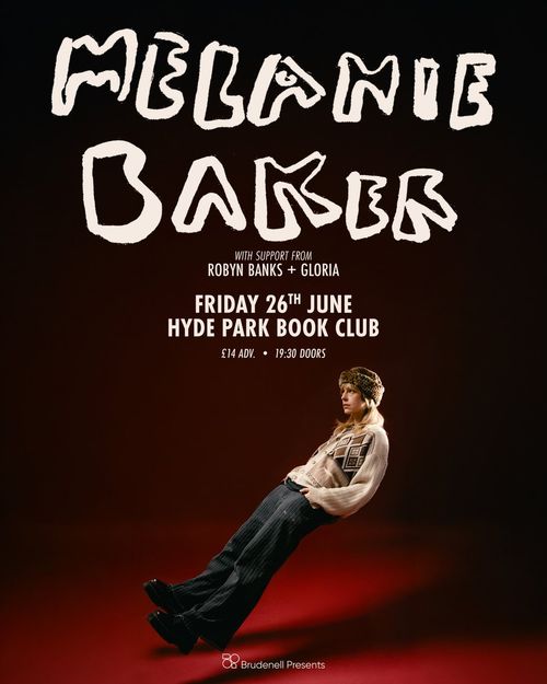 MELANIE BAKER Gloria, ROBYN BANKS at HYDE PARK BOOK CLUB on 26 June 2026 gig poster