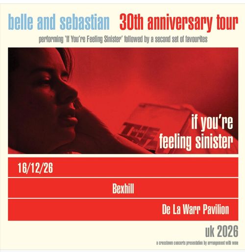 belle and sebastian 30th anniversary tour Belle and Sebastian at De La Warr Pavilion on 16 December 2026 gig poster