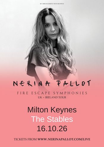 NERINA PALLot - FIRE ESCAPE SYMPHONIES UK + IRELAND TOUR Nerina Pallot at The Stables on 16 October 2026 gig poster