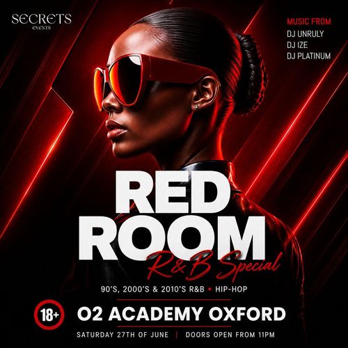 RED ROOM R&B Special DJ UNRULY, DJ IZE, DJ PLATINUM at O2 ACADEMY OXFORD on 27 June 2026 gig poster