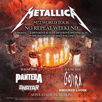 Metallica M72 World Tour No Repeat Weekend Knocked Loose, Avatar, Gojira, Metallica, Pantera at Aviva Stadium on 19 June 2026 gig poster