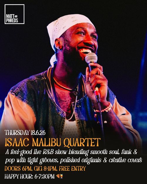 ISAAC MALIBU QUARTET at Matt and Phreds on 18 June 2026 gig poster