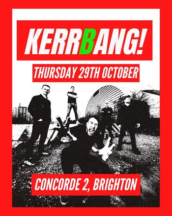 KERRBANG! at Concorde 2 on 29 October 2026 gig poster