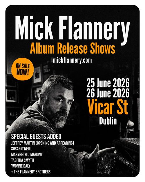 Mick Flannery Album Release Shows TABITHA SMYTH, Mick Flannery, Jeffrey Martin, Marybeth O'Mahony, Susan O'Neill, The Flannery Brothers, Yvonne Daly june 2026 tour poster