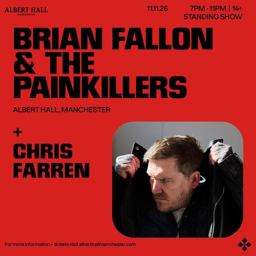 BRIAN FALLON & THE PAINKILLERS Chris Farren at ALBERT HALL on 11 November 2026 gig poster
