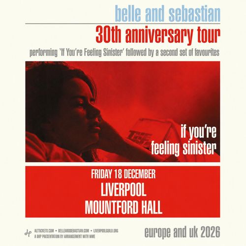 belle and sebastian 30th anniversary tour Belle and Sebastian at Mountford Hall on 18 December 2026 gig poster