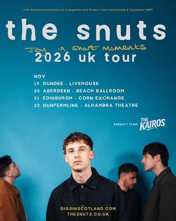 the snuts Joy in short moments 2026 uk tour The Kairos, The Snuts at Beach Ballroom on 20 November 2026 gig poster