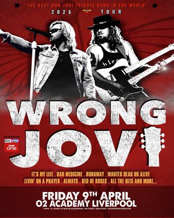 WRONG JOVI 2026 TOUR WRONG JOVI at 02 Academy on 9 April 2026 gig poster