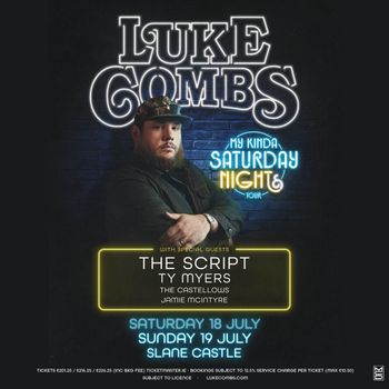 Luke Combs My Kinda Saturday Night Tour The Castellows, The Script, Luke Combs, Ty Myers, Jamie McIntyre july 2026 tour poster