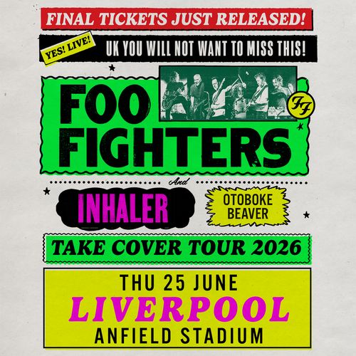 FOO FIGHTERS AND INHALER TAKE COVER TOUR 2026 Inhaler, Foo Fighters, おとぼけビ〜バ〜 at Anfield Stadium on 25 June 2026 gig poster