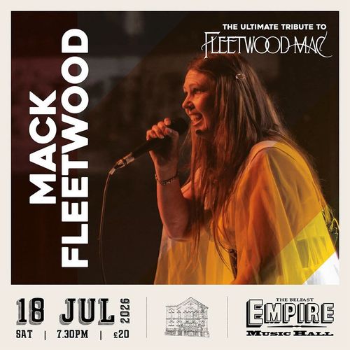 MACK FLEETWOOD - The Ultimate Tribute to FLEETWOOD MAC MACK FLEETWOOD at Empire Music Hall on 18 July 2026 gig poster