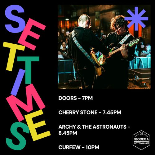 SET TIME CHERRY STONE, Archy & The Astronauts at The Bodega on 20 June 2026 gig poster