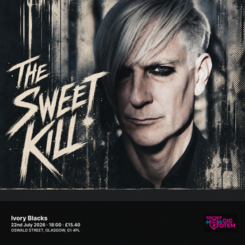 The Sweet Kill at Ivory Blacks on 22 July 2026 gig poster