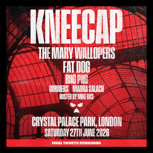 KNEECAP Gurriers, The Mary Wallopers, Fat Dog, Madra Salach, Big Pig at Crystal Palace Park on 27 June 2026 gig poster