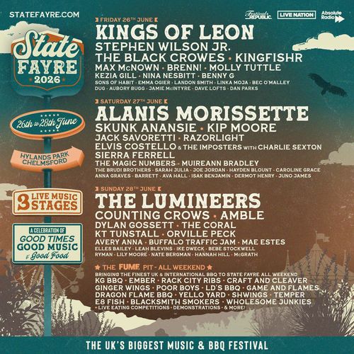 State Fayre 2026 Kezia Gill, Kingfishr, Jamie McIntyre, Max McNown, Stephen Wilson Jr, Alanis Morissette, Kip Moore, Nina Nesbitt, Molly Tuttle, The Black Crowes, Landon Smith, Sierra Ferrell, Jack Savoretti, Emma Ogier, Aubory Bugg, Hayden Blount, Skunk Anansie, Charlie Sexton, Dave Lofts, Elvis Costello & The Imposters, Razorlight, Caroline Grace, brenn!, Amble, Counting Crows, Juno James, Isak Benjamin, Dermot Henry, KT Tunstall, Dan Parks, The Coral, Dylan Gossett, Anna Graves, The Magic Numbers, Sons of Habit, Muireann Bradley, Joe Jordan, Sarah Julia, Kings of Leon, The Brudi Brothers, Linka Moja, The Lumineers, Buffalo Traffic Jam, Elles Bailey, Mae Estes, Leah Blevins, Ike Dweck, Bebe Stockwell, RYMAN, Lily Moore, Nate Bergman, Avery Anna, Orville Peck, Bec O'Malley, Hannah Hill, MCGRATH, DUG, Barrett, Ava Hall, Benny G june 2026 tour poster