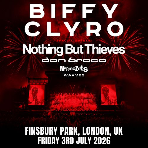 BIFFY CLYRO Marmozets, Wavves, Don Broco, Nothing But Thieves at Finsbury Park on 3 July 2026 gig poster