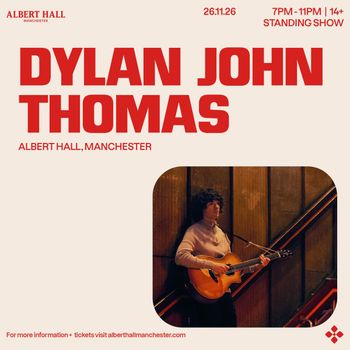 DYLAN JOHN THOMAS at ALBERT HALL on 26 November 2026 gig poster