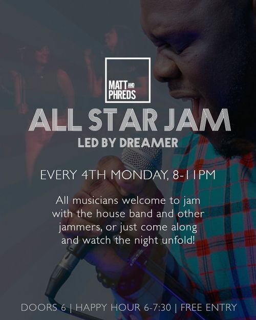 ALL STAR JAM LED BY DREAMER Dreamer at Matt and Phreds on 27 June 2026 gig poster