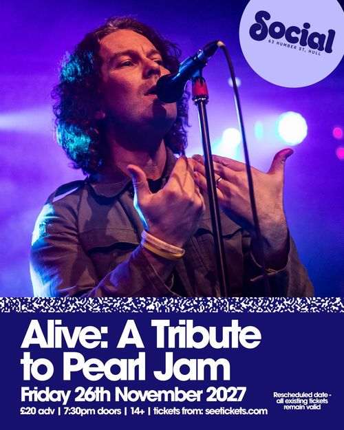 Alive: A Tribute to Pearl Jam Alive at Social on 26 November 2027 gig poster