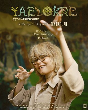 YAELLOKRE #yaelokretour YAELLOKRE, Ben Caplan at The Academy on 3 November 2026 gig poster