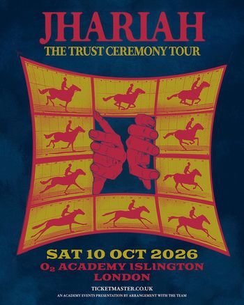 JHARIAH - THE TRUST CEREMONY TOUR Jhariah at O2 Academy Islington on 10 October 2026 gig poster