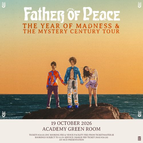Father of Peace - THE YEAR OF MADNESS & THE MYSTERY CENTURY TOUR Father Of Peace at Academy Green Room on 19 October 2026 gig poster