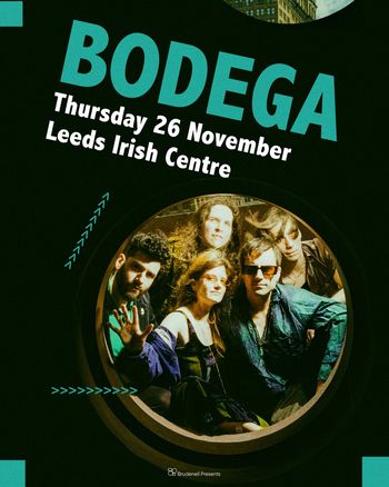 BODEGA at Leeds Irish Centre on 26 November 2026 gig poster