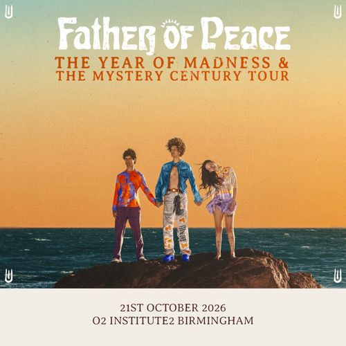 Father of Peace - THE YEAR OF MADNESS & THE MYSTERY CENTURY TOUR Father Of Peace at O2 INSTITUTE2 on 21 October 2026 gig poster