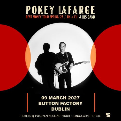 POKEY LAFARGE - RENT MONEY TOUR SPRING '27 Pokey LaFarge at Button Factory on 9 March 2027 gig poster