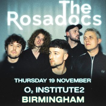 The Rosadocs at O2 Institute 2 on 19 November 2026 gig poster