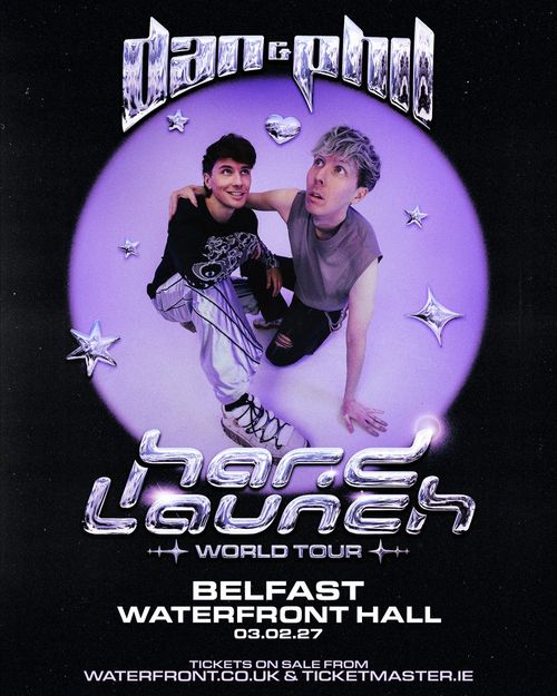 Dan & Phil - hard launch World Tour Dan & Phil at Waterfront Hall on 3 February 2027 gig poster