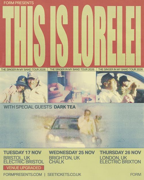 This Is Lorelei - The Singer In My Band Tour 2026 This Is Lorelei, Dark Tea november 2026 tour poster