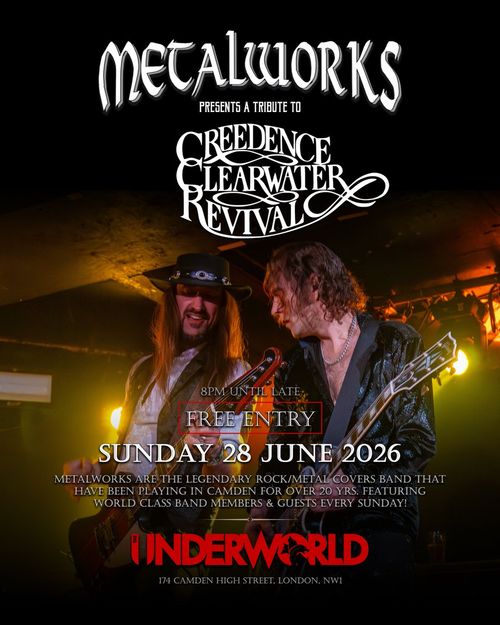 METALWORKS presents a tribute to CREEDENCE CLEARWATER REVIVAL Metalworks at Underworld on 28 June 2026 gig poster